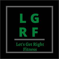 Certified Personal Trainer Let's Get Right Fitness